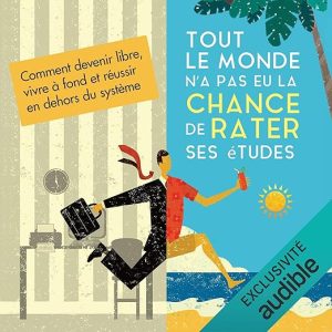 Tout le monde n'a pas eu la chance de rater ses études