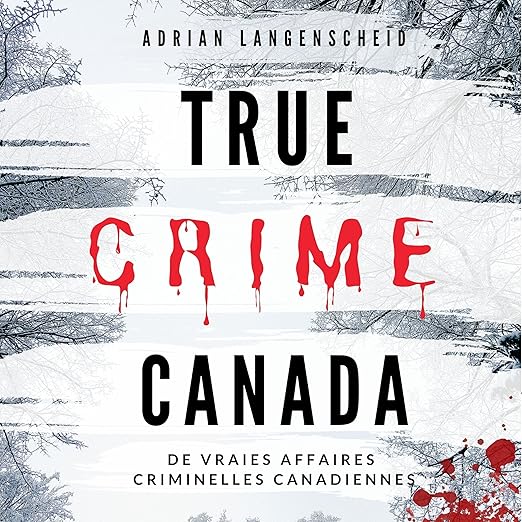 True Crime Canada