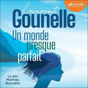 Un monde presque parfait