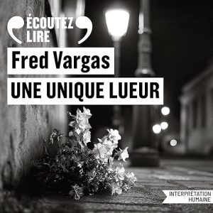 Une unique lueur