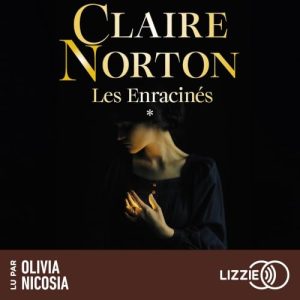 Les Enracinés, tome 1